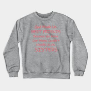 Sisters Crewneck Sweatshirt